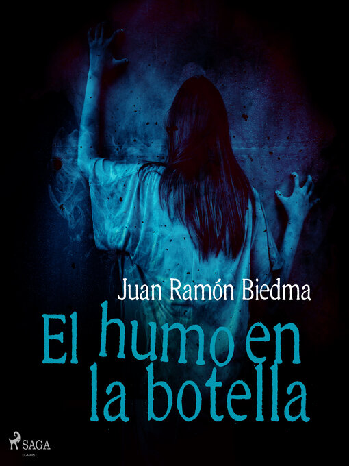 Title details for El humo en la botella by Juan Ramón Biedma - Available